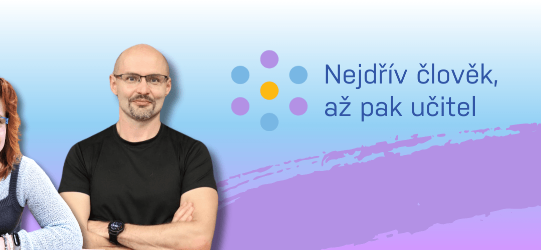 Rozhovor: Wellbeing je o zkvalitňování všech oblastí života každého z nás – dětí, mladých lidí, učitelů i rodičů.